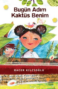 BUGÜN ADIM KAKTÜS BENİM #1
