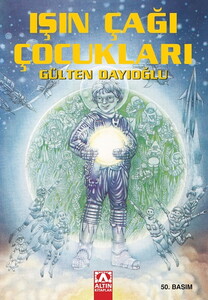 IŞIN ÇAĞI ÇOCUKLARI #1