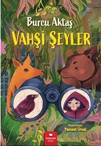 VAHŞİ ŞEYLER #1
